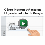 Cómo insertar viñetas en Hojas de cálculo de Google