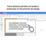 Cómo destacar párrafos con bordes y sombreado en Documentos de Google